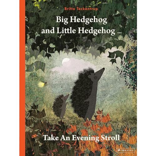 Big Hedgehog and Little Hedgehog Take An Evening Stroll Hardcover – Picture Book, May 10, 2022