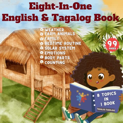 Eight-In-One English Tagalog Book: Bilingual Learn Tagalog for Baby | Bilingual Learn Tagalog for Kids | Bilingual Learn Tagalog Children’s Book | ... (BILINGUAL ENGLISH-TAGALOG BOOKS FOR KIDS)