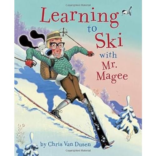 Learning to Ski with Mr. Magee: (Read Aloud Books, Series Books for Kids, Books for Early Readers)