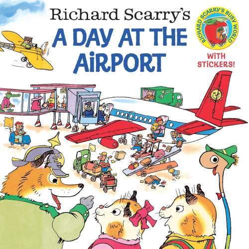 Richard Scarry's A Day at the Airport | Barnes & Noble®