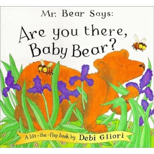 Mr. Bear Says: Are You There, Baby Bear?