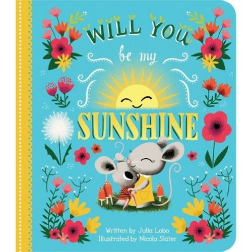 Will You Be My Sunshine - by Julia Lobo