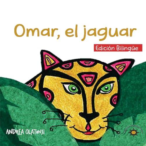 Omar, el jaguar: (Bilingual Edition) (Nuestra Fauna) (Spanish Edition)