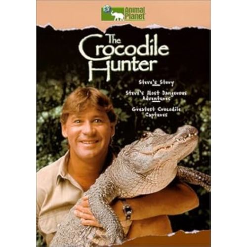 The Crocodile Hunter (Steve's Story/Most Dangerous Adventures/Greatest Crocodile Captures)