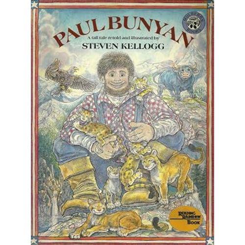 Paul Bunyan - A Tall Tale Retold and Illustrated