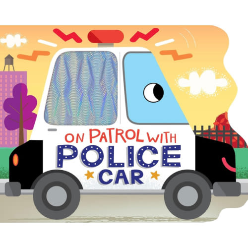 On Patrol with Police Car - Touch and Feel Board Book - Sensory Board Book