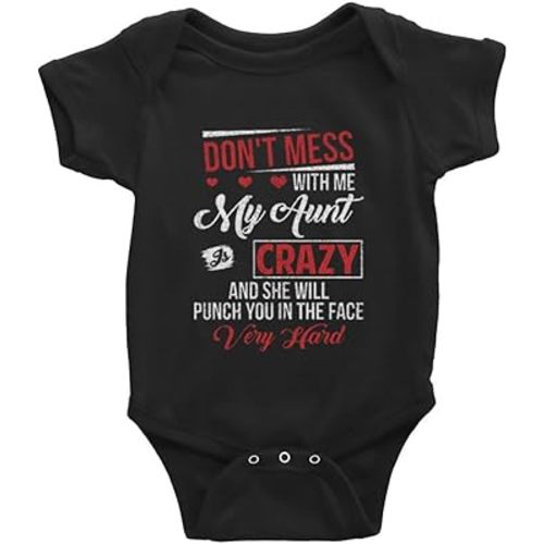 Don‘t Mess with Me My Aunt is Crazy Baby Bodysuit Bodysuit Infant Toddler Baby Clothes Creeper D-Black