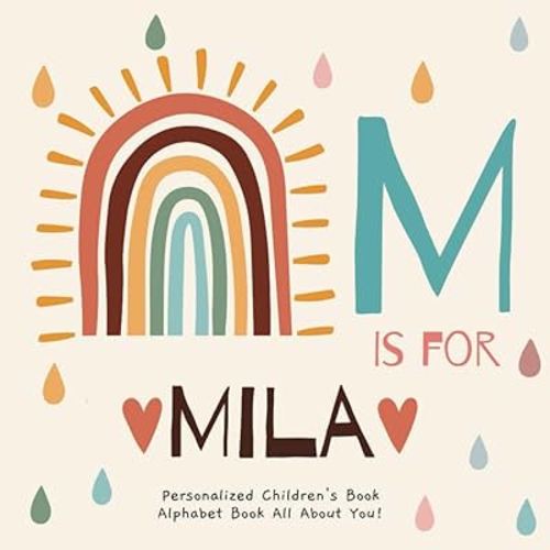 M is for Mila: A Personalized Children's Book: An Alphabet Adventure All About You!