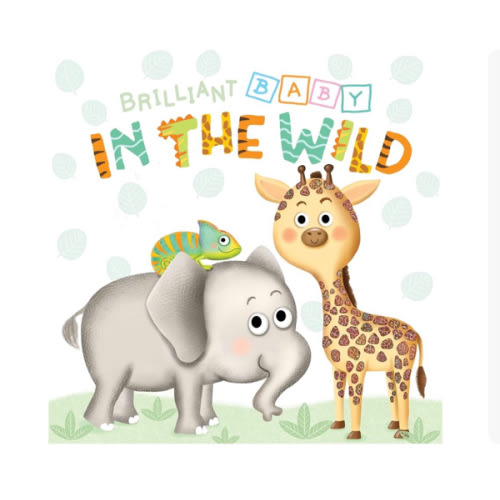 Little Hippo Books Brilliant Baby: In the Wild - Children's Touch and Feel and Learn Sensory Board Book