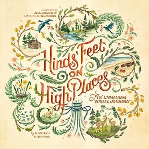 Hinds' Feet on High Places: An Engaging Visual Journey, Paperback