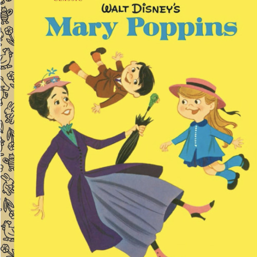 Walt Disney's Mary Poppins (Disney Classics) (Little Golden Book)