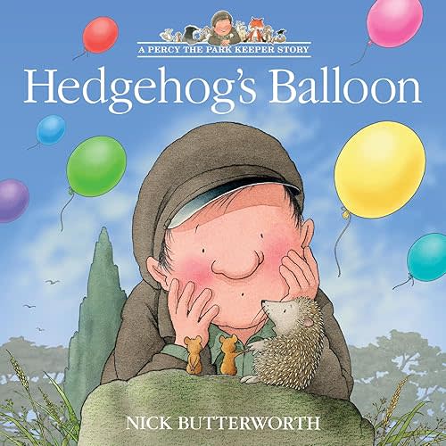Hedgehog’s Balloon: A funny illustrated children’s picture book about Percy the Park Keeper from the bestselling creator of One Snowy Night (A Percy the Park Keeper Story) Paperback – Picture Book, April 23, 2024