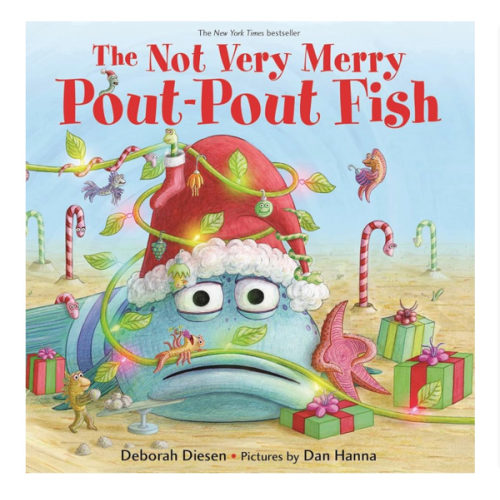 The Not Very Merry Pout-Pout Fish (A Pout-Pout Fish Adventure)