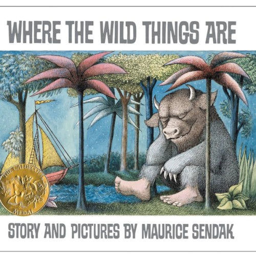 Where the Wild Things Are: A Caldecott Medal Award Winner―A Beloved Classic of Childhood Wonder, Mischief, and the Heartfelt Return Home