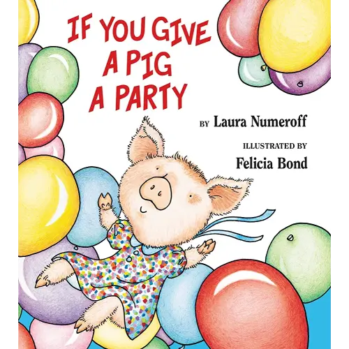 If You Give a Pig a Party