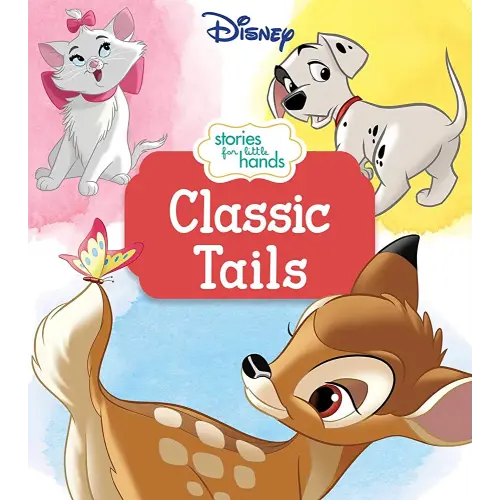 Disney Stories for Little Hands: Classic Tails