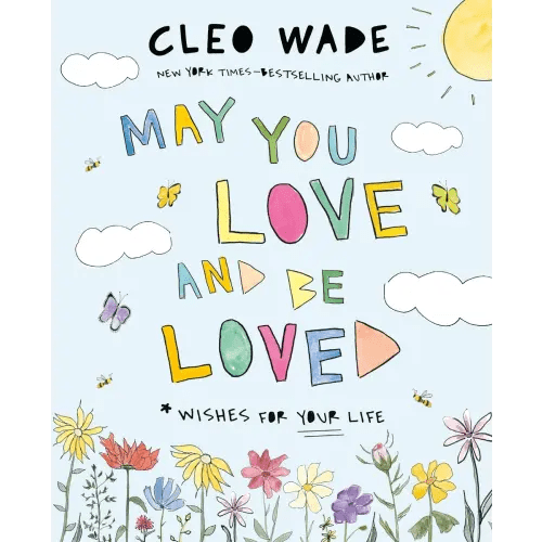 May You Love and Be Loved a book by Cleo Wade