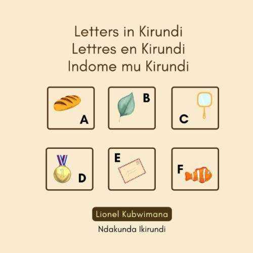 Letters in Kirundi - Lettres en Kirundi - Indome mu Kirundi (Trilingual Books (Kirundi-English-French))