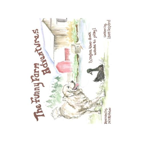 Funny Farm Adventures: Waylon wants to Play