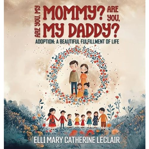 Adoption: A Beautiful Fulfillment of Life Hardcover – March 3, 2025