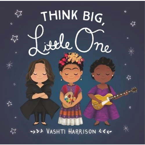 Vashti Harrison's Little Ones Think Big, Little One, Book 2, (Board Book)