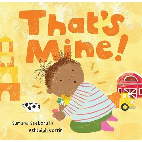 That's Mine! (Feelings & Firsts) Board book – Picture Book, February 7, 2022