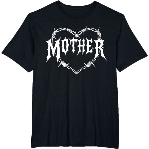 Gothic Mother Barbed Wire Heart Alternative Goth Mothers Day T-Shirt