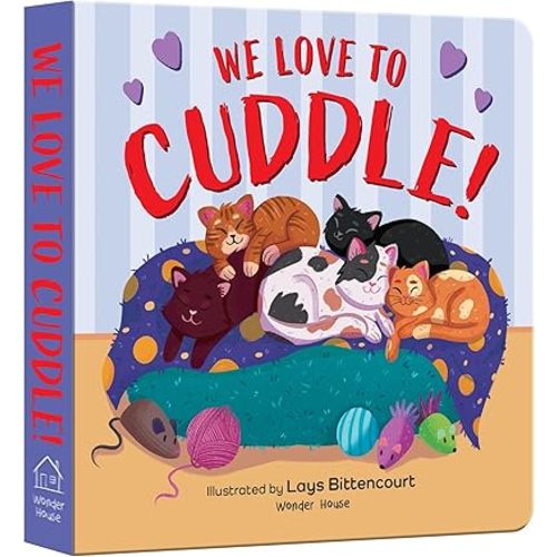 We Love to Cuddle Board book – December 14, 2023
