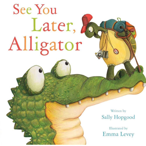 See You Later, Alligator (RhymeTime Animals)