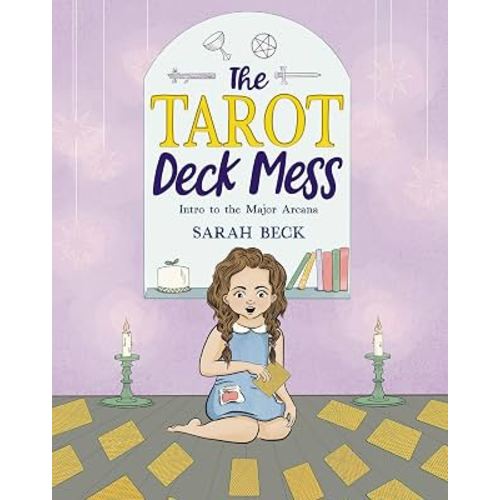The Tarot Deck Mess: Intro to the Major Arcana