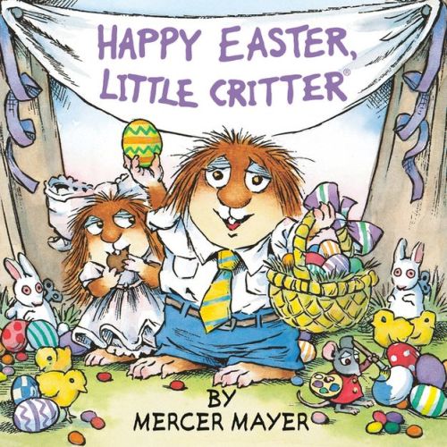 Happy Easter, Little Critter - Reprint (Little Critter) by Mercer Mayer (Paperback)