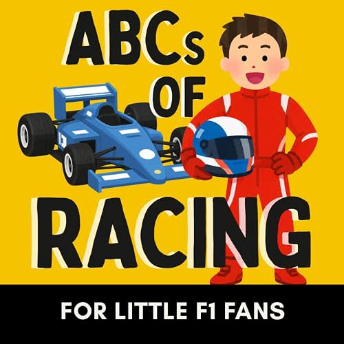 ABCs of Racing: A Formula 1 Alphabet Book for Future Race Car Drivers (Alphabet Explorers)