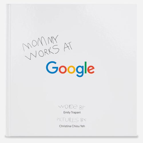 Mommy Works at Google Book | Google Merch Shop