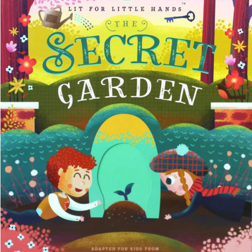 Lit for Little Hands: The Secret Garden