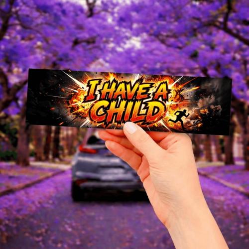 Funny I Have A Child Car Magnet/Sticker, Child On Board Joke, Gift For Parents