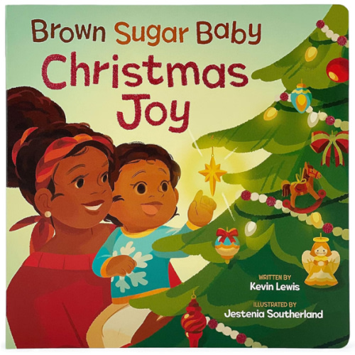 Brown Sugar Baby Christmas Joy Board Book - Beautiful Holiday Story for Mothers and Newborns, Ages 0-3