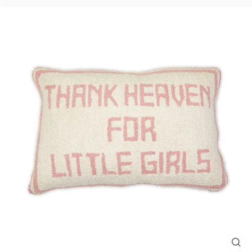 Thank Heaven for Little Girls Throw Pillow