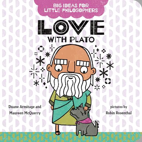 Big Ideas for Little Philosophers: Love with Plato