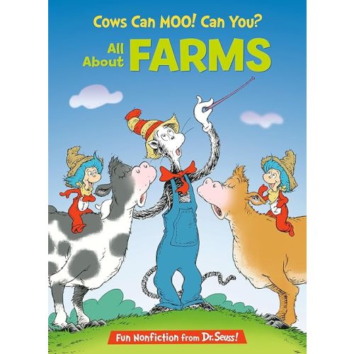 Cows Can Moo! Can You? All About Farms (The Cat in the Hat's Learning Library) Hardcover – Picture Book, January 2, 2018