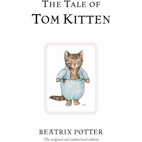 The Tale of Tom Kitten (Peter Rabbit) Hardcover – Picture Book, September 16, 2002
