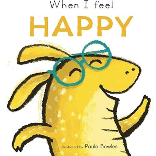 When I Feel Happy (First Feelings Series)