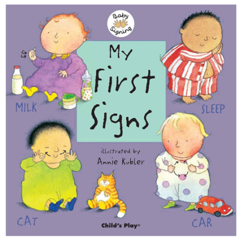 My First Signs: American Sign Language (Baby Signing)