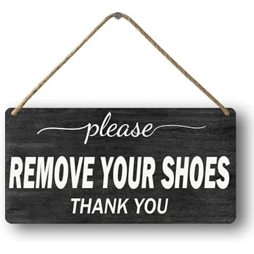 Please Remove Your Shoes Sign No Shoes Sign For House Take Your Off Wooden Signs For Front Door Please Remove Your Shoes Thank You Signs 6x12 Inch