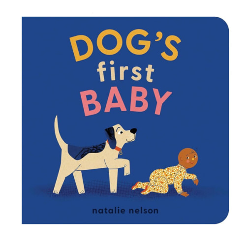 Dog's First Baby: A Board Book (Dog and Cat's First)