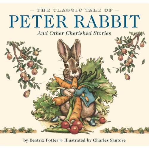 The Classic Tale of Peter Rabbit Hardcover: The Classic Edition by acc – Cider Mill Press