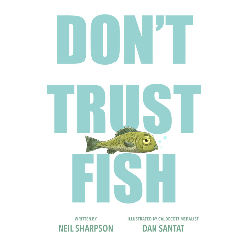 Dont Trust Fish | Powell's Books