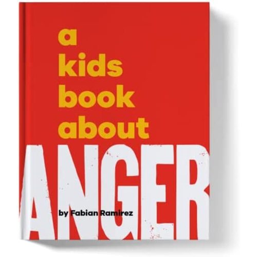 A Kids Book About Anger