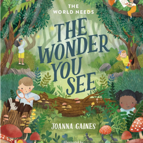 The World Needs the Wonder You See