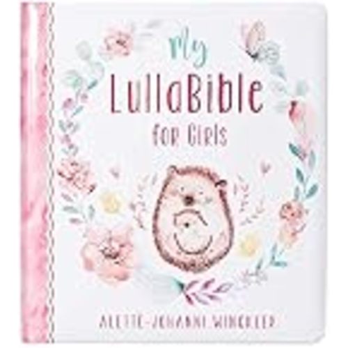 My LullaBible for Girls | Collection of 24 Lullabies for Baby Girls with Scripture | Padded Hardcover Gift Book for Parents, Ages 0-3