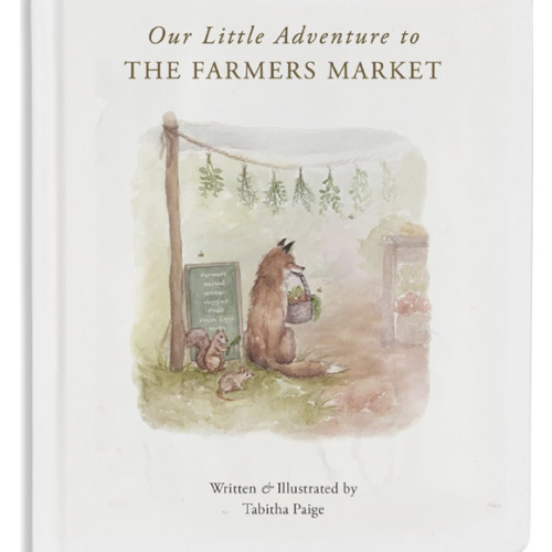 Our Little Adventure to the Farmers Market: A First Words Book Featuring Lessons on Sharing, Kindness, and Friendship (Tabitha Paige Children's Book Series)